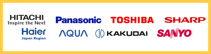 HITACHI Panasonic TOSHIBA SHARP Haier AQUA KAKUDAI SANYO